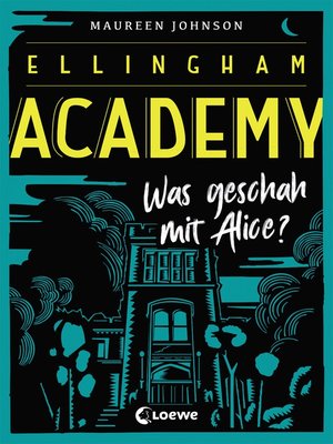 cover image of Ellingham Academy (Band 1)--Was geschah mit Alice?